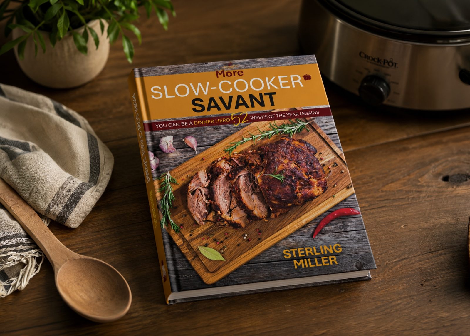 More Slow-Cooker Savant by Sterling Miller