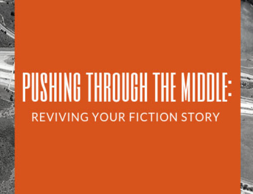 Pushing Through the Middle: Reviving Your Fiction Story