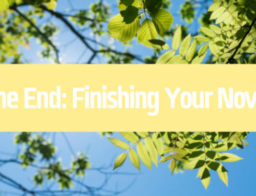 The End: Finishing Your Novel