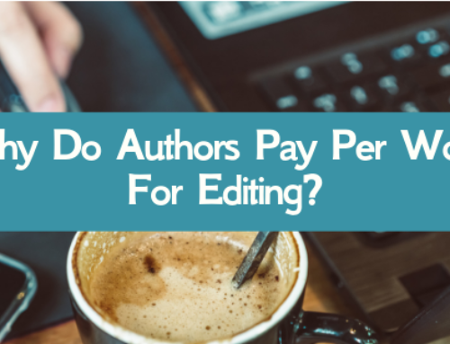 Why Do Authors Pay Per Word For Editing?