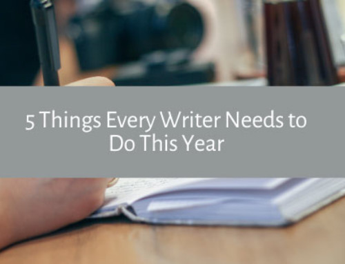 5 Things Every Writer Needs to Do This Year