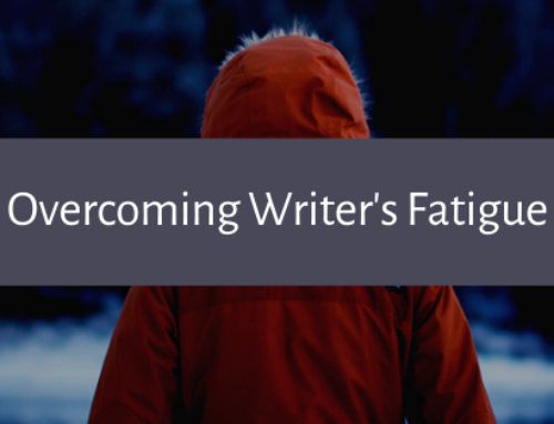 Overcoming Writer’s Fatigue